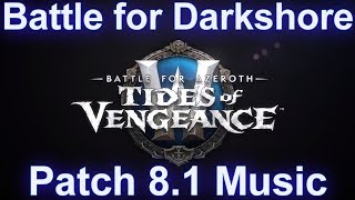 Battle for Darkshore Warfront Music  Patch 81 Tides of Vengeance Music [upl. by Lemuelah]