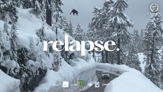 RELAPSE A Snowboard Film by Beyond Medals [upl. by Hike]