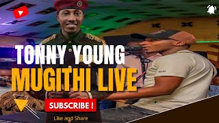 TONNY  YOUNG  MUGITHI  LIVE  2024 [upl. by Ahso588]