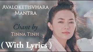 Mantra Of Avalokitesvhara  Healing Music 大悲咒 불교 음악 観世音菩薩マントラ авалокитешвара мантра Tinna Tinh [upl. by Refanej]