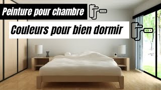 Peinture pour chambre  5 couleurs pour bien dormir [upl. by Hiro82]