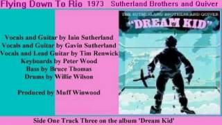 Sutherland Brothers and Quiver  Flying Down To Rio  lyrics 1973 [upl. by Nicolais]