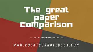 Paper Comparison for Rock Your Notebook [upl. by Ronoel787]