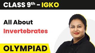 Class 9 International General Knowledge Olympiad IGKO  All About Invertebrates [upl. by Goles]