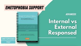 Emetophobia Support Internal vs External Processing [upl. by Pendergast814]