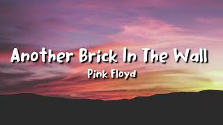 Pink Floyd  Another Brick in the Wall lyrics [upl. by Reemas]