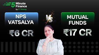 NPS Vatsalya vs Mutual Funds Which one is Better to Make More Money for your Kids [upl. by Spanos631]