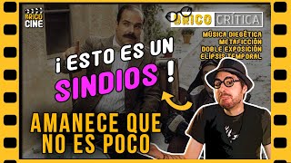 📽️🧐 BRICO CRÍTICA de AMANECE QUE NO ES POCO  José Luis Cuerda  1989  👉 RESEÑA  ANÁLISIS TÉCNICO [upl. by Pollitt]