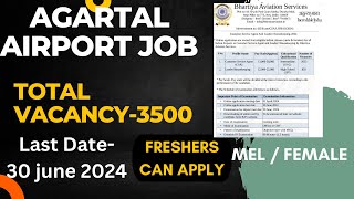 Agartal Airport job notification 2024 Total vacancy 3508  Male amp female both can apply [upl. by Theta122]