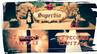 I sette peccati capitali  Superbia  EP1 [upl. by Gean]