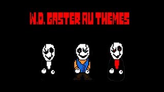 WD Gaster AU themes [upl. by Avlem]