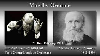 Gounod Mireille Overture Cluytens 1949 グノー 歌劇「ミレイユ」序曲 クリュイタンス [upl. by Tiraj18]