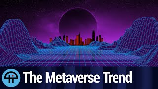 2021 The Metaverse Trend [upl. by Eirellav210]