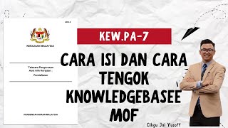 Cara Isi KEW PA 7 amp MOF Knowledgebase [upl. by Uah232]