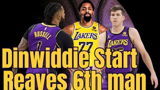 Lakers Start Spencer Dinwiddie amp Austin Reaves 6th Man [upl. by Ellary8]