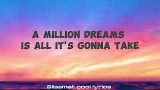 A Million Dreams Lyrics  Alexandra Porat [upl. by Gianina770]