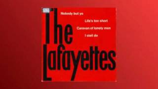 The Lafayettes Lifess too short [upl. by Ahsatam]