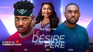 LE DESIRE DUN PERE  EDDIE WATSON RUTH KADIRI MIRACLE DIKE [upl. by Christabella]