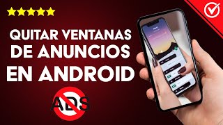 Cómo Eliminar las Ventanas Emergentes de Anuncios en Android o iPhone [upl. by Ylrebmyk]