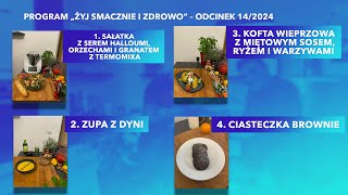 Program quotŻyj smacznie i zdrowoquot  edycja V odcinek 142024 Tłumaczenie na Język Migowy  PJM [upl. by Rhonda]