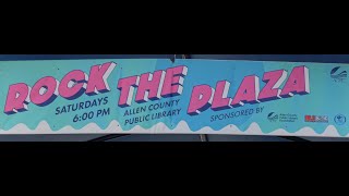 Rock the Plaza at the Allen County Public Library [upl. by Harikahs]