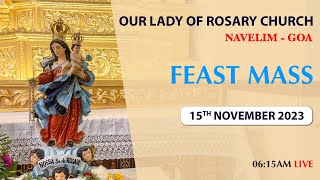 Feast Mass of Our Lady Of Rosary Church  Navelim  15th Nov 2023  Konkani Mass  615 AM [upl. by Davidoff388]