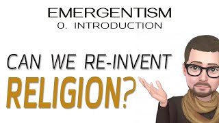 Emergentism  0 Introduction  A New Worldview of Real Meaning [upl. by Aisyla]