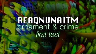 REAQNUNAITM  Ornament amp Crime First Test [upl. by Edge]