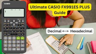 Convert Decimal to Hex and Hex to Decimal on Casio fx991ES Plus Calculator  StepbyStep Examples [upl. by Cuthburt]