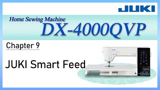 DX4000QVP Chapter9 JUKI Smart Feed [upl. by Erodeht547]