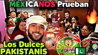 🇵🇰Invite “DULCES PAKISTANIS” a Mis Amigos MEXICANOS Asi Reaccionan 😲🔥 [upl. by Arahd]