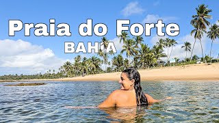 O QUE FAZER NA PRAIA DO FORTE LITORAL NORTE DA BAHIA Ep 18 [upl. by Amieva]