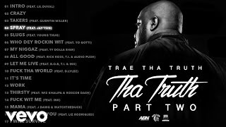 Trae Tha Truth  Spray Audio ft Jayton [upl. by Nerraf382]