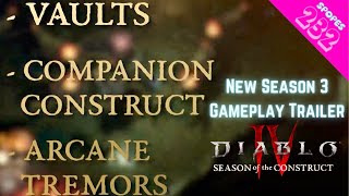 New Diablo 4 Season 3 Trailer Explains Vaults of Zoltun Kulle \\ Season of the Construct News [upl. by Amek]