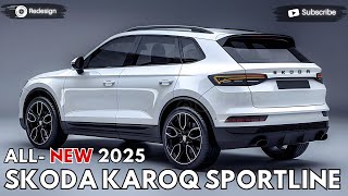 2025 Skoda Karoq Sportline Unveiled  The New Evolution [upl. by Murvyn753]