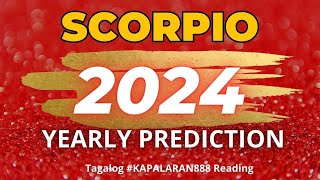 PANOORIN MO HANGGANG DULO ♏️ SCORPIO 2024 YEARLY GENERAL TAGALOG TAROT KAPALARAN888 message [upl. by Ninehc]