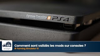 FS 19  Comment sont validés les mods sur consoles [upl. by Anitnerolf]