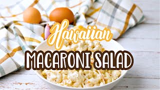 How to make Hawaiian Macaroni Salad [upl. by Shay]