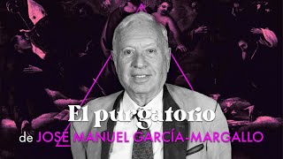 EL PURGATORIO  José Manuel GarcíaMargallo [upl. by Shirlene]