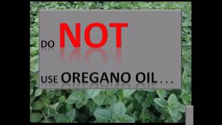 Oregano Oil Warning [upl. by Eloc671]