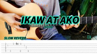 Ikaw At Ako  Moira Dela Torre  Fingerstyle GuitarTabs chords  lyrics [upl. by Htebzil]