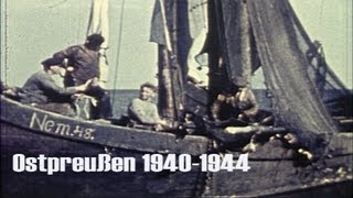 Ostpreußen 194044 im Farbfilm  Kurische Nehrung  Großes Haff  Wanderdünen  Fischerdörfer [upl. by Newob]