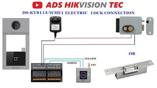 Hikvision Intercom DSKIS604P Lock wiring diagram Electric amp Magnetic lock amp 2 lock connection [upl. by Marc]