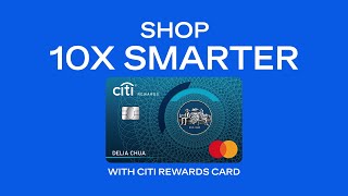 Shop 10X Smarter with Citi Rewards Card [upl. by Gabriellia]