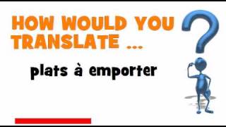 FRENCH TRANSLATION QUIZ  plats à emporter [upl. by Allianora]