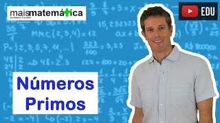 Matemática Básica  Aula 7  Números primos [upl. by Malik]