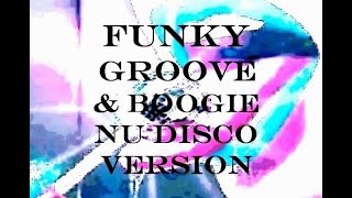 FUNKY GROOVE amp BOOGIE NU DISCO VERSION MEGAMIX  Sugarhill Gang Chic Oliver Cheatman The Whispers [upl. by Tab399]