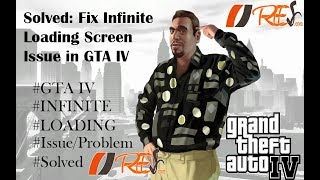 Solved Fix Infinite Loading Screen in GTA IV by Simple Trick [upl. by Drawets]