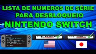 NINTENDO SWITCH  LISTA DE NUMEROS DE SÉRIE QUE SUPORTA DESBLOQUEIO  COMPLETO [upl. by Eisse]