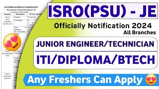 ISRO OFFICIALLY NOTIFICATION 2024  FRESHERS  ISRO VACANCY 2024  ISRO RECRUITMENT 2024  PSU JOBS [upl. by Amoritta640]